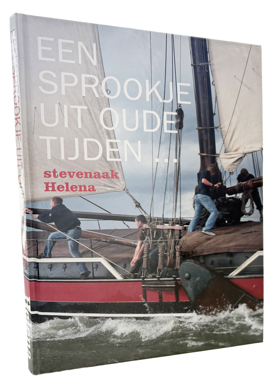 Stevenhaak Helena - Een sprookje uit oude tijden