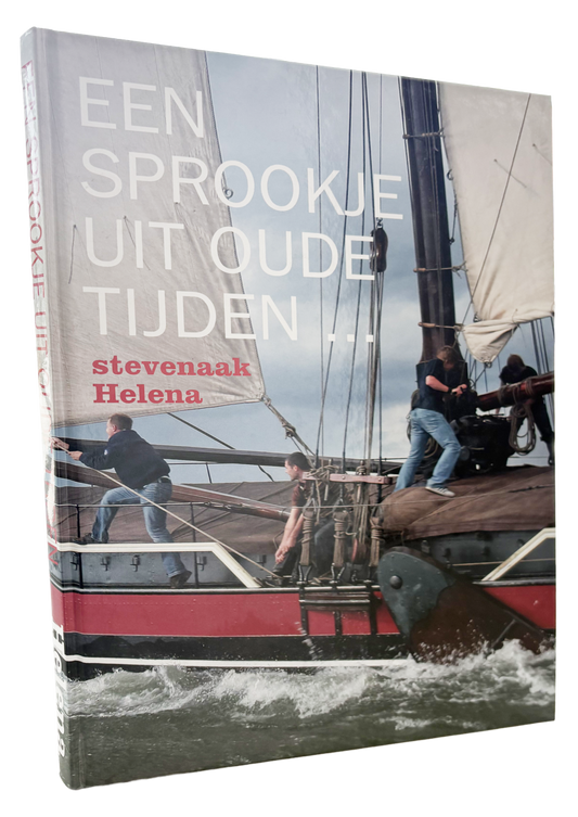 Stevenhaak Helena - Een sprookje uit oude tijden